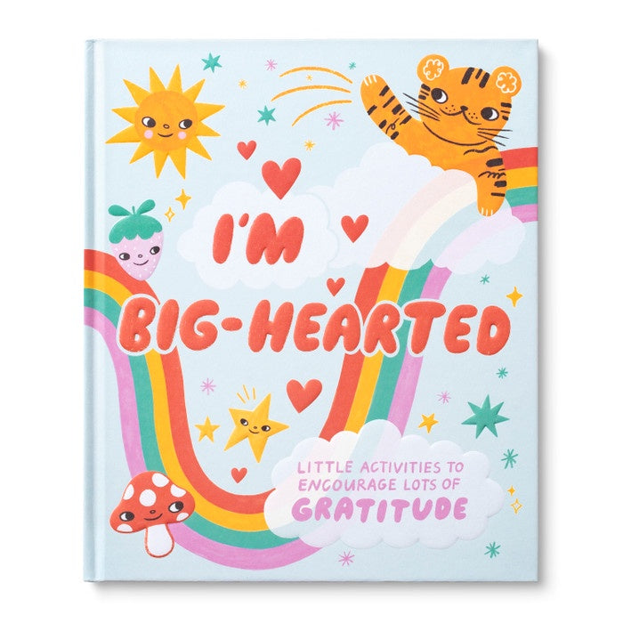 I'M BIG HEARTED - LITTLE ACTIVITIES TO ENCOURAGE LOTS OF GRATITUDE