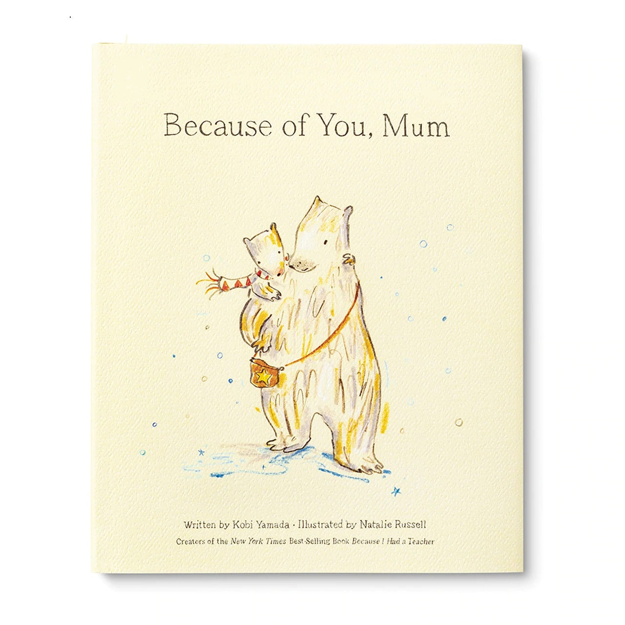 BECAUSE OF YOU MUM