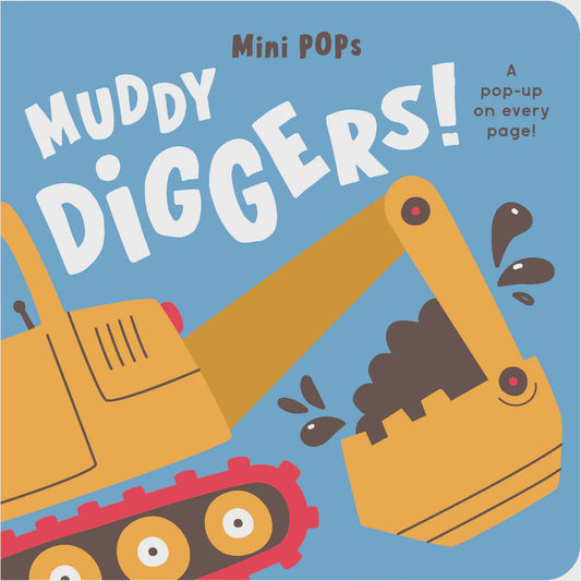 MINI POPS - MUDDY DIGGERS!